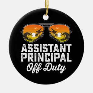 Assistant Principal Off Duty Last Day Of School Ceramic Ornament