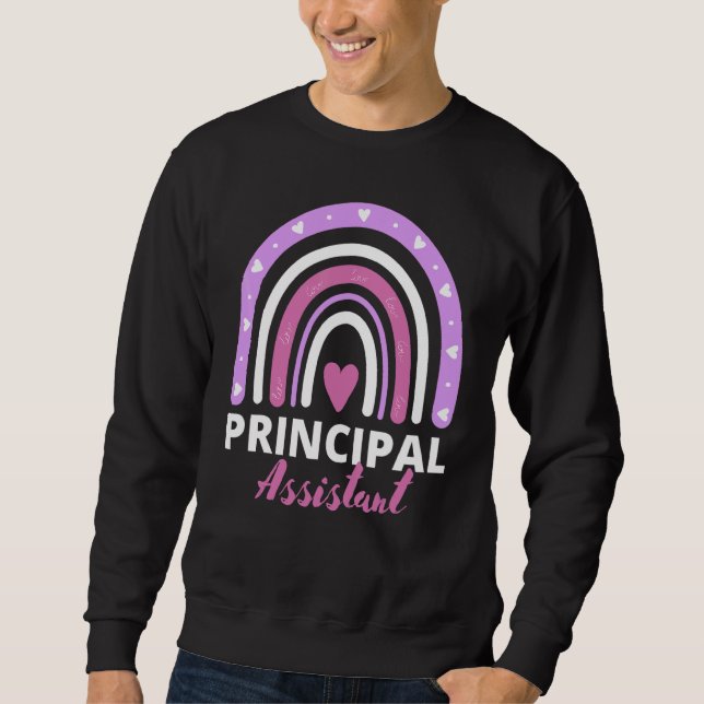 Assistant Principal Rainbow  Job Title School Work Sweatshirt (Front)
