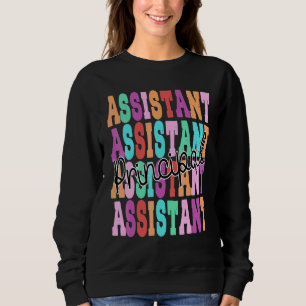 Assistant Principal School Student Educator Cute W Sweatshirt