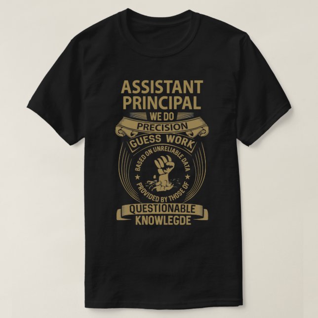 Assistant Principal We Do Precision Job Gift Item T-Shirt (Design Front)