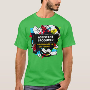 ASSISTANT PRODUCER T-Shirt