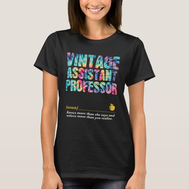Assistant Professor Appreciation Week Back to Scho T-Shirt (Front)