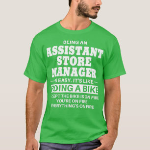 Assistant Store Manager Riding A Bike T-Shirt