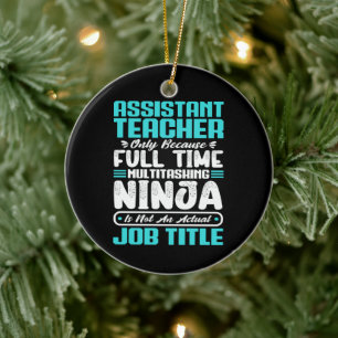 Assistant Teacher Educator Multitasker job Skills  Ceramic Ornament