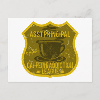 Asst Principal Caffeine Addiction League Postcard