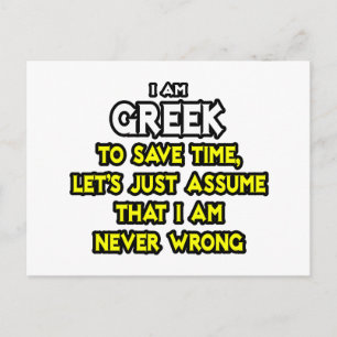 Assume I Am Never Wrong Postcard