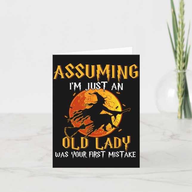 Assuming an Old Lady was First Mistake Witch Card (Front)
