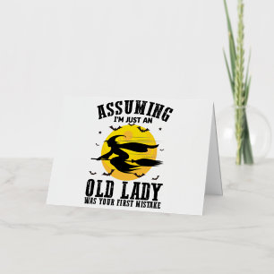 Assuming Im Just An Old Lady Was Your First Witch Foil Holiday Card