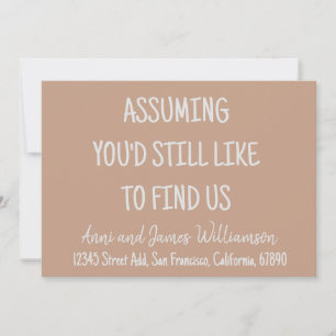 Assuming you'd still like to find us funny moving announcement