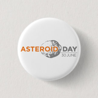 Asteroid Day badge, small 1 Inch Round Button