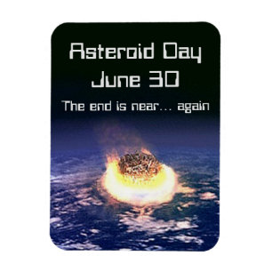 Asteroid Day June 30 Magnet