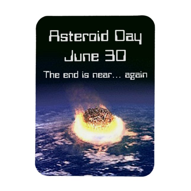 Asteroid Day June 30 Magnet (Vertical)