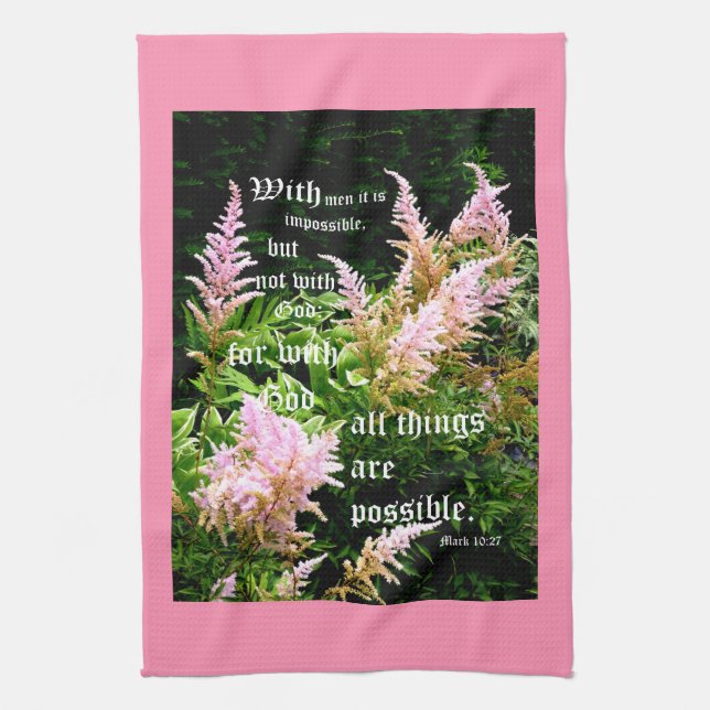 Astilbe with Mark 10:27 Kitchen Towel (Vertical)