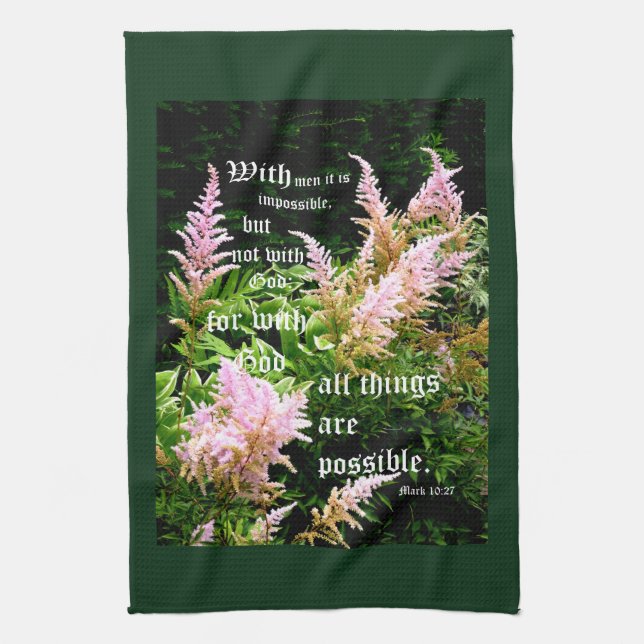Astilbe with Mark 10:27 Kitchen Towel (Vertical)