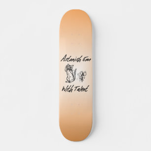 Astonished Em With Talent Skate Board