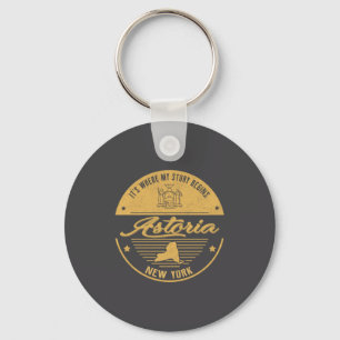 Astoria New York Its Where My Story Begins  Keychain