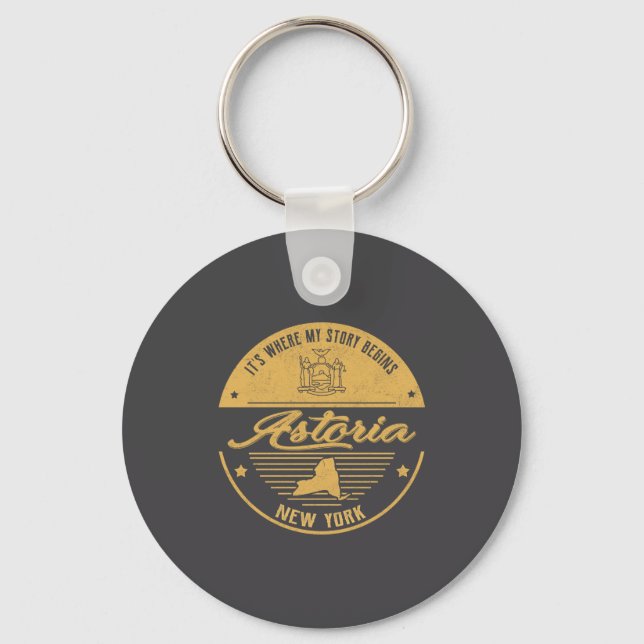 Astoria New York Its Where My Story Begins  Keychain (Front)