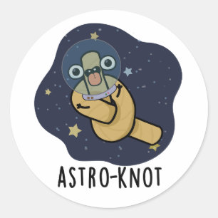 Astro-knot Funny Astronaut Pun Classic Round Sticker