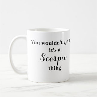 Astrologie Scorpio Zodiac Funny Mug