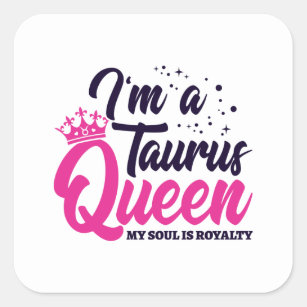 Astrology Zodiac April & May Birthday Taurus Queen Square Sticker