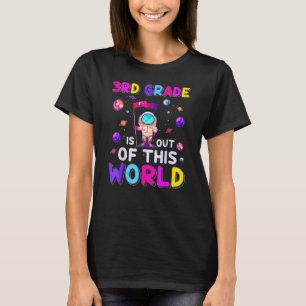 Astronaut 3rd Grade Out Of This World Space Back T T-Shirt