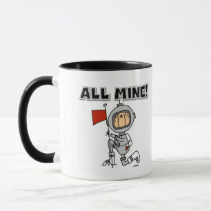 Astronaut All Mine T-shirts and Gifts Mug