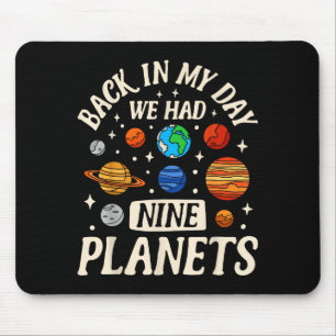 Astronaut Back In My Day We Had Nine Planets Galax Mouse Pad