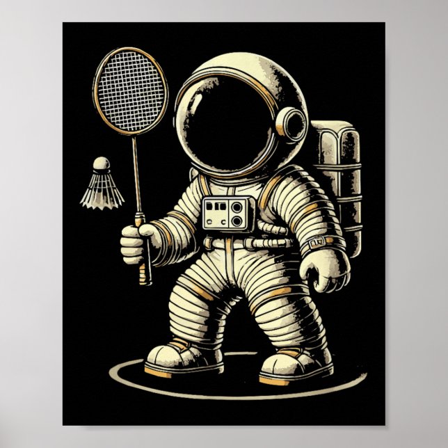 Astronaut Badminton Player Shuttle  Poster (Front)