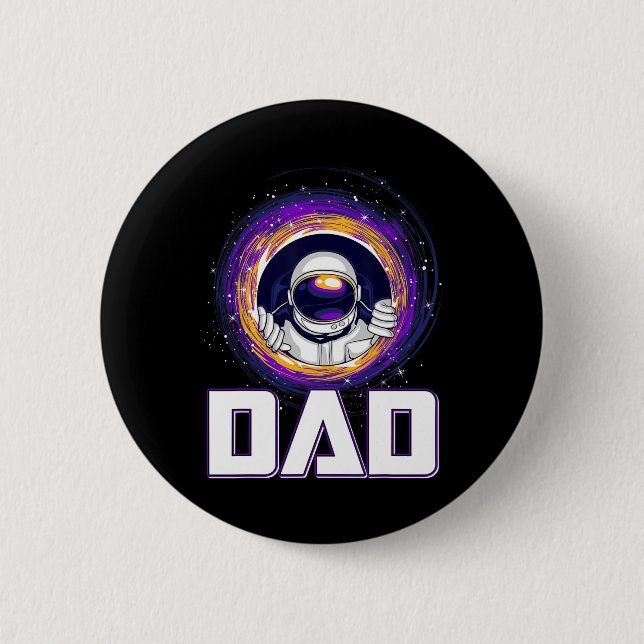 Astronaut Dad Outer Space Galaxy Lover Fathers Day 2 Inch Round Button (Front)