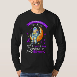 Astronaut Epilepsy Awareness Love Someone With Epi T-Shirt