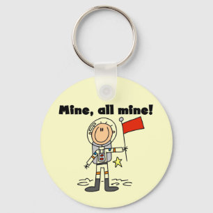 Astronaut Mine All Mine t-shirts and gifts Keychain