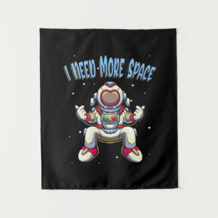 Astronaut Need More Space Tapestry