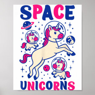 Astronaut Outer Space Unicorns Cute Unicorn Rainbo Poster