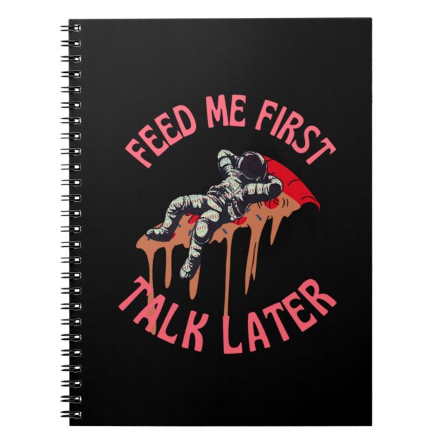 Astronaut Pizza Funny  Notebook (Front)