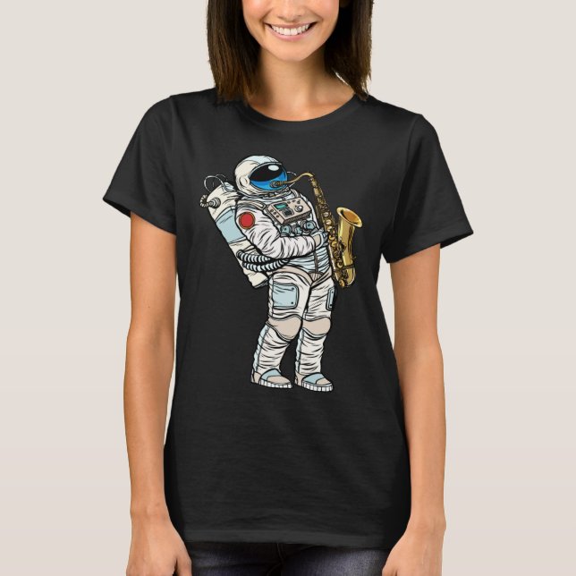 Astronaut plays saxophone in space T-Shirt (Front)