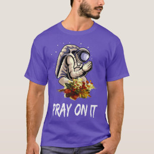 Astronaut Praying Spaceman Prays World Peace Flowe T-Shirt