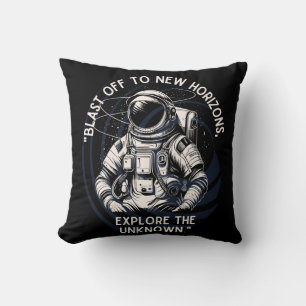 ASTRONAUT QUOTE , BLAST OFF TO NEW HORIZON THROW PILLOW