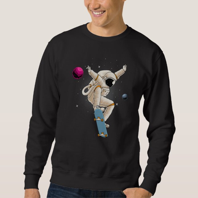 Astronaut Skateboarding Space Planets Moon Astrona Sweatshirt (Front)