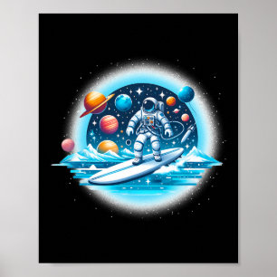 Astronaut Surfing In Space Boys Girls Stem Kids  Poster