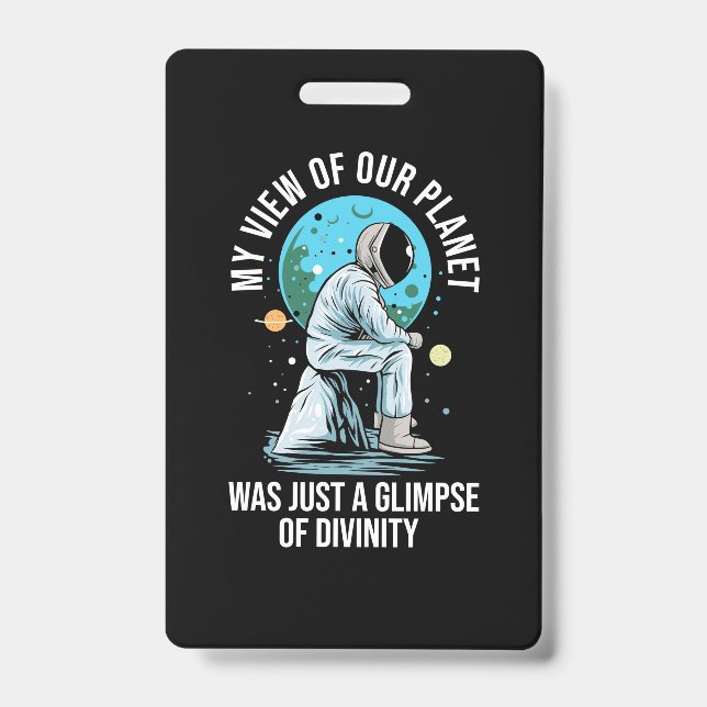 Astronaut View Of Our Planet Badge (Front)