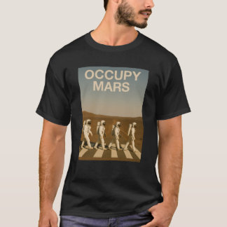Astronauts Walking on Mars Occupy Mars Swea T-Shirt