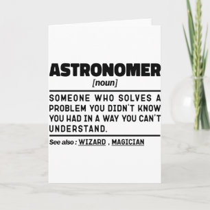 Astronomer Noun Definition Scientist Funny Sayings Card