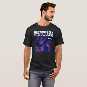 Astronomy compels to look - Nebula space quote T-Shirt