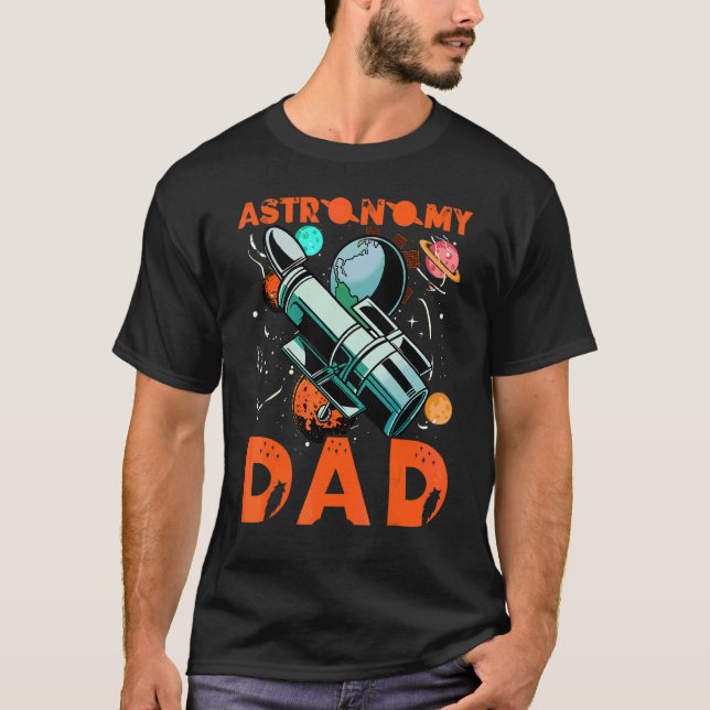 Astronomy Dad T-Shirt (Front)