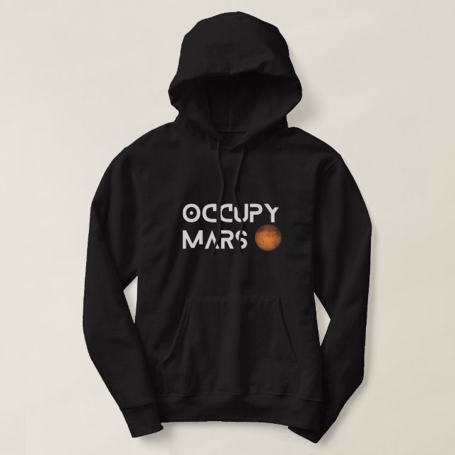 Astronomy Lover Occupy Mars Astronomy Space Explor Hoodie (Design Front)