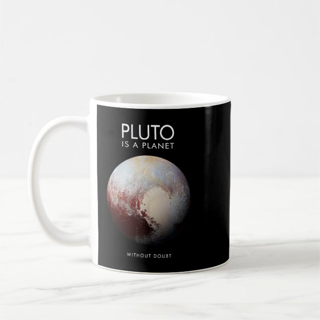 Astronomy Lover Pluto is a PlanetAstronomyScience Coffee Mug (Left)