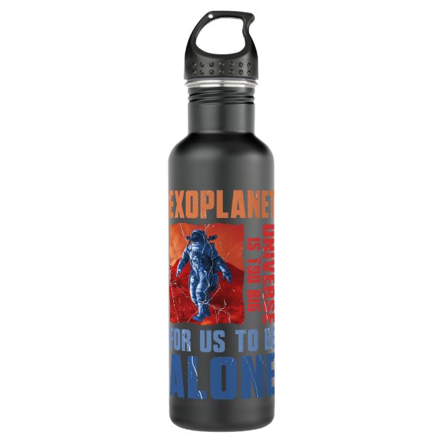 Astronomy Lover Universe Is Too Big Exoplanet Plan 710 Ml Water Bottle (Front)