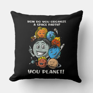 Astronomy Space Party Solar System Planets Joke Throw Pillow