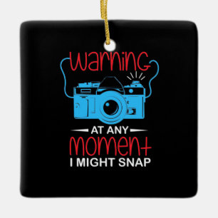 At Any Moment Photographer Might Snap Ceramic Ornament