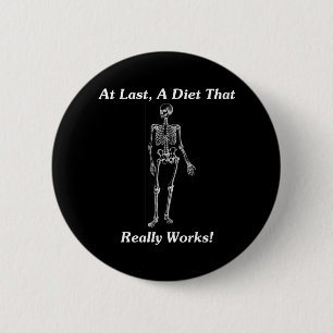 At Last, A Diet That Really Works! 2 Inch Round Button